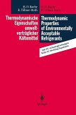 Thermodynamische Eigenschaften umweltverträglicher Kältemittel / Thermodynamic Properties of Environmentally Acceptable Refrigerants (eBook, PDF)