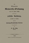 Die Allgemeine Gewerbe-Ordnung vom 17. Januar 1845 und deren praktische Ausführung, namentlich mit Rücksicht auf die Innungs-Verhältnisse Berlins (eBook, PDF)