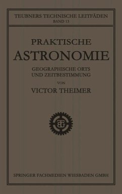 Cover Praktische Astronomie: Geographische Orts- und Zeitbestimmung (eBook, PDF)