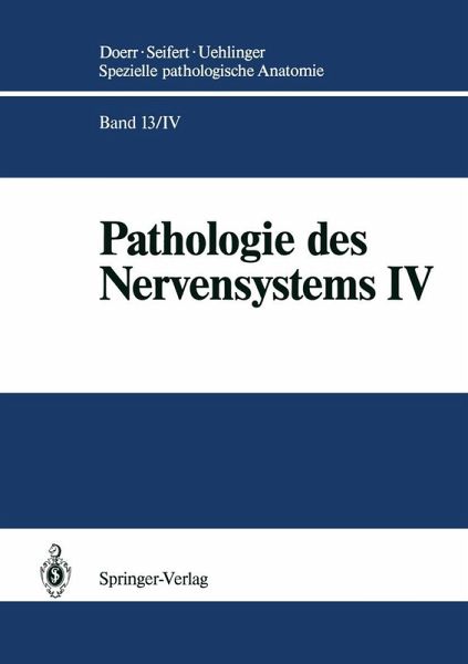 Pathologie des Nervensystems IV (eBook, PDF) Pathologie des Nervensystems IV (eBook, PDF)