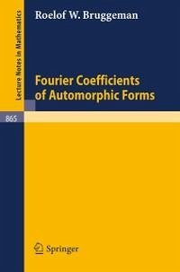 Fourier Coefficients of Automorphic Forms (eBook, PDF) - Bruggeman, R. W.