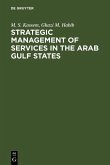 Strategic Management of Services in the Arab Gulf States (eBook, PDF)