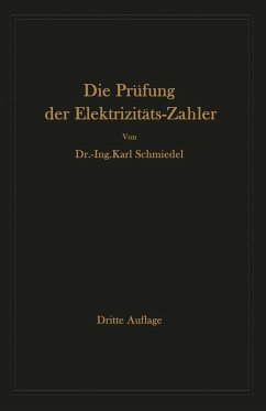 Die Prüfung der Elektrizitäts-Zähler (eBook, PDF) - Schmiedel, Karl