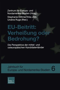 EU-Beitritt: Verheißung oder Bedrohung? (eBook, PDF) - Zentrum Für Europa- Und Nordamerika-Studien; Dittmer, Stephanie; Jörs, Inka; Ruge, Undine