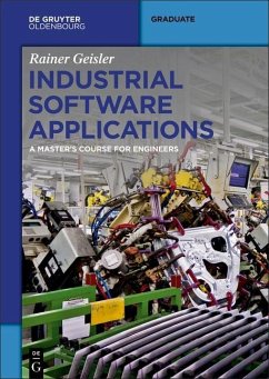 Industrial Software Applications (eBook, PDF) - Geisler, Rainer