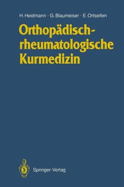 Orthopädischrheumatologische Kurmedizin (eBook, PDF) - Heidmann, Horst-Michael; Blaumeiser, Gerd; Ortseifen, Eberhard