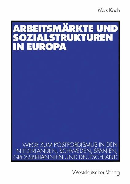 Arbeitsmärkte und Sozialstrukturen in Europa (eBook, PDF)
