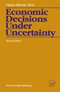 Economic Decisions Under Uncertainty (eBook, PDF) - Sinn, Hans-Werner