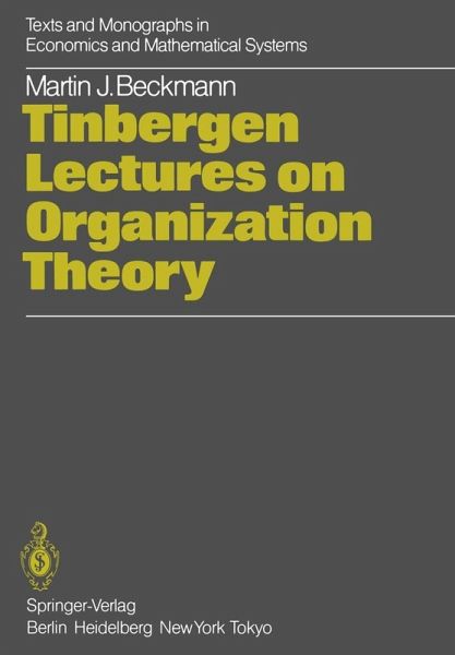 Tinbergen Lectures on Organization Theory (eBook, PDF) Tinbergen Lectures on Organization Theory (eBook, PDF)