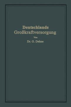 Deutschlands Großkraftversorgung (eBook, PDF) - Dehne, Gerhard
