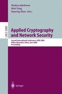 Applied Cryptography and Network Security (eBook, PDF)