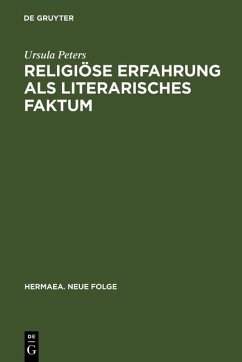 Religiöse Erfahrung als literarisches Faktum (eBook, PDF) - Peters, Ursula