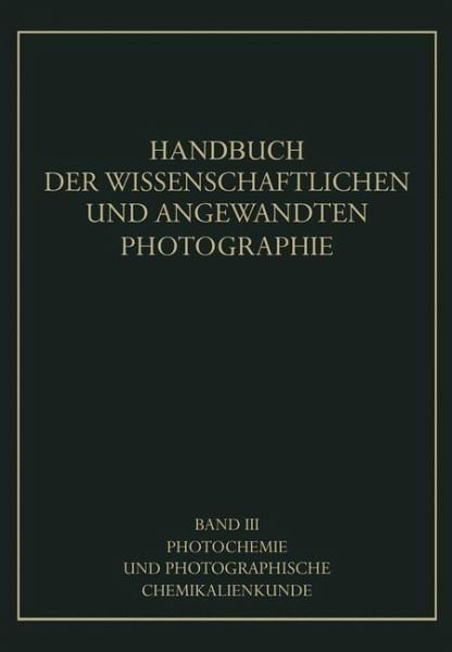 Photochemie und Photographische Chemikalienkunde (eBook, PDF) Photochemie und Photographische Chemikalienkunde (eBook, PDF)