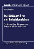 Die Risikostruktur von Industrieanleihen (eBook, PDF)