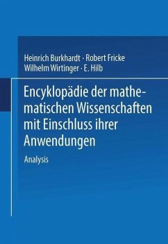 Encyklopädie der Mathematischen Wissenschaften mit Einschluss ihrer Anwendungen (eBook, PDF) - Burkhardt, H.; Wirtinger, W.; Fricke, R.; Hilb, E.