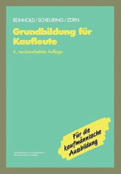 Grundbildung für Kaufleute (eBook, PDF) Grundbildung für Kaufleute (eBook, PDF)