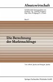 Die Berechnung der Marktnachfrage (eBook, PDF)