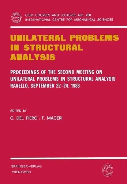 Unilateral Problems in Structural Analysis (eBook, PDF) Unilateral Problems in Structural Analysis (eBook, PDF)