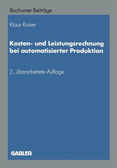 Kosten- und Leistungsrechnung bei automatisierter Produktion (eBook, PDF) - Kaiser, Na
