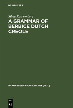 A Grammar of Berbice Dutch Creole (eBook, PDF) - Kouwenberg, Silvia
