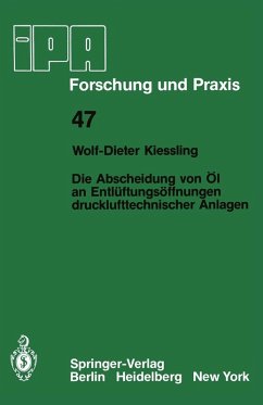 Die Abscheidung von Öl an Entlüftungsöffnungen drucklufttechnischer Anlagen (eBook, PDF) - Kiessling, W. -D.