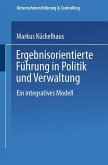 Ergebnisorientierte Führung in Politik und Verwaltung (eBook, PDF)