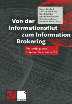 Von der Informationsflut zum Information Brokering (eBook, PDF) - Bischoff, Rainer; Hartmann, Karsten; Jahn, Karl-Udo; Müller, Johann-Adolf; Rieder, Helge Klaus