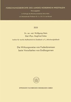 Die Wirkungsweise von Fadenbremsen beim Verarbeiten von Endlosgarnen (eBook, PDF) - Stein, Wolfgang