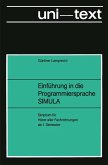 Einführung in die Programmiersprache SIMULA (eBook, PDF) Einführung in die Programmiersprache SIMULA (eBook, PDF)
