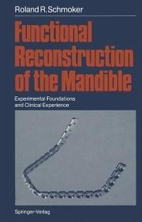 Functional Reconstruction of the Mandible (eBook, PDF) - Schmoker, Roland R.