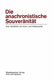Die anachronistische Souveränität (eBook, PDF)