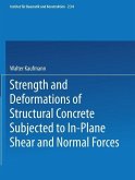 Strength and Deformations of Structural Concrete Subjected to In-Plane Shear and Normal Forces (eBook, PDF)