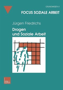 Drogen und Soziale Arbeit (eBook, PDF) - Friedrichs, Juergen