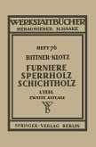 Furniere - Sperrholz Schichtholz (eBook, PDF) Furniere - Sperrholz Schichtholz (eBook, PDF)