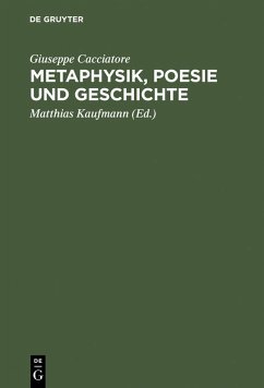 Metaphysik, Poesie und Geschichte (eBook, PDF) - Cacciatore, Giuseppe