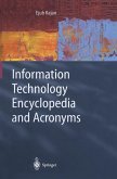 Information Technology Encyclopedia and Acronyms (eBook, PDF) Information Technology Encyclopedia and Acronyms (eBook, PDF)