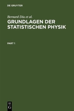 Grundlagen der Statistischen Physik (eBook, PDF) - Diu, Bernard; Guthmann, Claudine; Lederer, Danielle; Roulet, Bernard