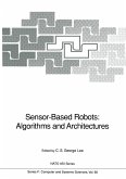 Sensor-Based Robots: Algorithms and Architectures (eBook, PDF) Sensor-Based Robots: Algorithms and Architectures (eBook, PDF)
