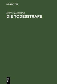 Die Todesstrafe (eBook, PDF) - Liepmann, Moritz