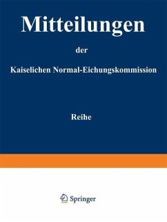 Mitteilungen der kaiserlichen Normal-Eichungskommission (eBook, PDF) - Normal-Eichungs-Kommission