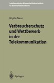 Verbraucherschutz und Wettbewerb in der Telekommunikation (eBook, PDF)