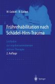 Frührehabilitation nach Schädel-Hirn-Trauma (eBook, PDF)