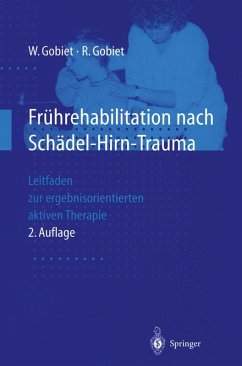 Frührehabilitation nach Schädel-Hirn-Trauma (eBook, PDF) - Gobiet, Wolfgang; Gobiet, Renate