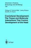 Craniofacial Development The Tissue and Molecular Interactions That Control Development of the Head (eBook, PDF)