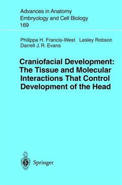 Craniofacial Development The Tissue and Molecular Interactions That Control Development of the Head (eBook, PDF) - Francis-West, Philippa H.; Robson, Lesley; Evans, Darrell J. R.