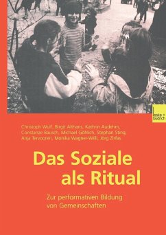 Das Soziale als Ritual (eBook, PDF) - Wulf, Christoph; Althans, Birgit; Audehm, Kathrin; Bausch, Constanze; Göhlich, Michael; Sting, Stephan; Tervooren, Anja; Wagner-Willi, Monika; Zirfas, Jörg