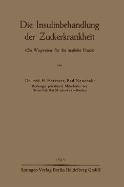Die Insulinbehandlung der Zuckerkrankheit (eBook, PDF) - Foerster, E.