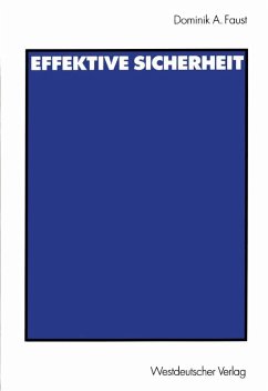 Effektive Sicherheit (eBook, PDF) - Faust, Dominik A.