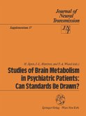 Studies of Brain Metabolism in Psychiatric Patients: Can Standards Be Drawn? (eBook, PDF)