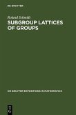 Subgroup Lattices of Groups (eBook, PDF)